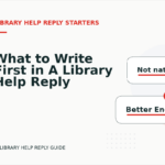 What to Write First in A Library Help Reply