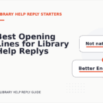 Best Opening Lines for Library Help Replys
