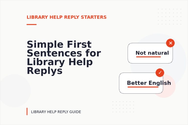 Simple First Sentences for Library Help Replys Simple First Sentences for Library Help Replys