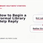 How to Begin a Formal Library Help Reply