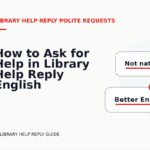 How to Ask for Help in Library Help Reply English