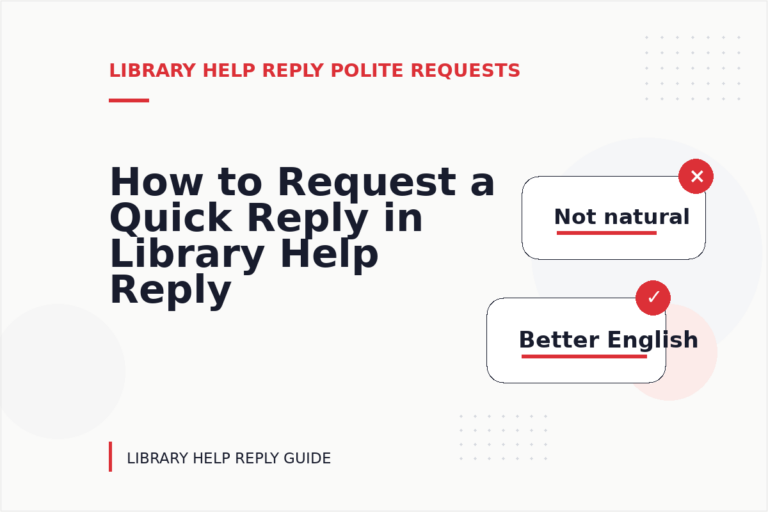 How to Request a Quick Reply in Library Help Reply English