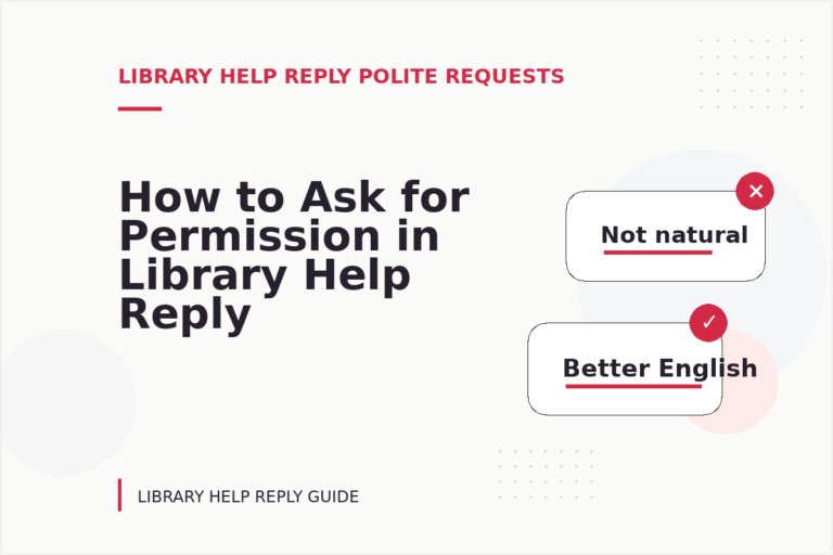 How to Ask for Permission in Library Help Reply English How to Ask for Permission in Library Help Reply English