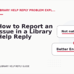 How to Report an Issue in a Library Help Reply