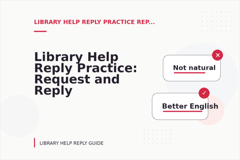 Library Help Reply Practice: Request and Reply Examples