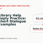 Library Help Reply Practice: Short Dialogue Examples