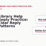 Library Help Reply Practice: Clear Reply Patterns