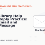 Library Help Reply Practice: Email and Message Examples