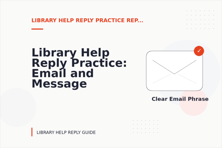 Library Help Reply Practice: Email and Message Examples Library Help Reply Practice: Email and Message Examples